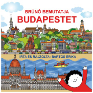 Móra: Bartos Erika - Brúnó představuje Budapešť