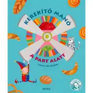 Móra: J. Kovács Judit - Kerekítő Manó - Kniha říkanek Podél břehu