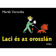 Móra: Marék Veronika - Laci a lev a kniha pohádek